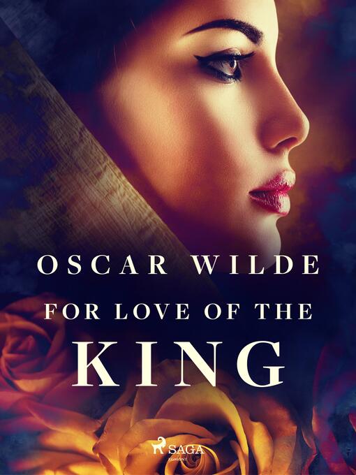 Title details for For Love of the King by Oscar Wilde - Available